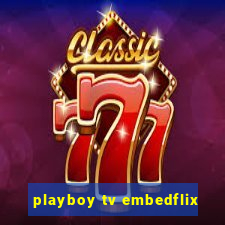 playboy tv embedflix